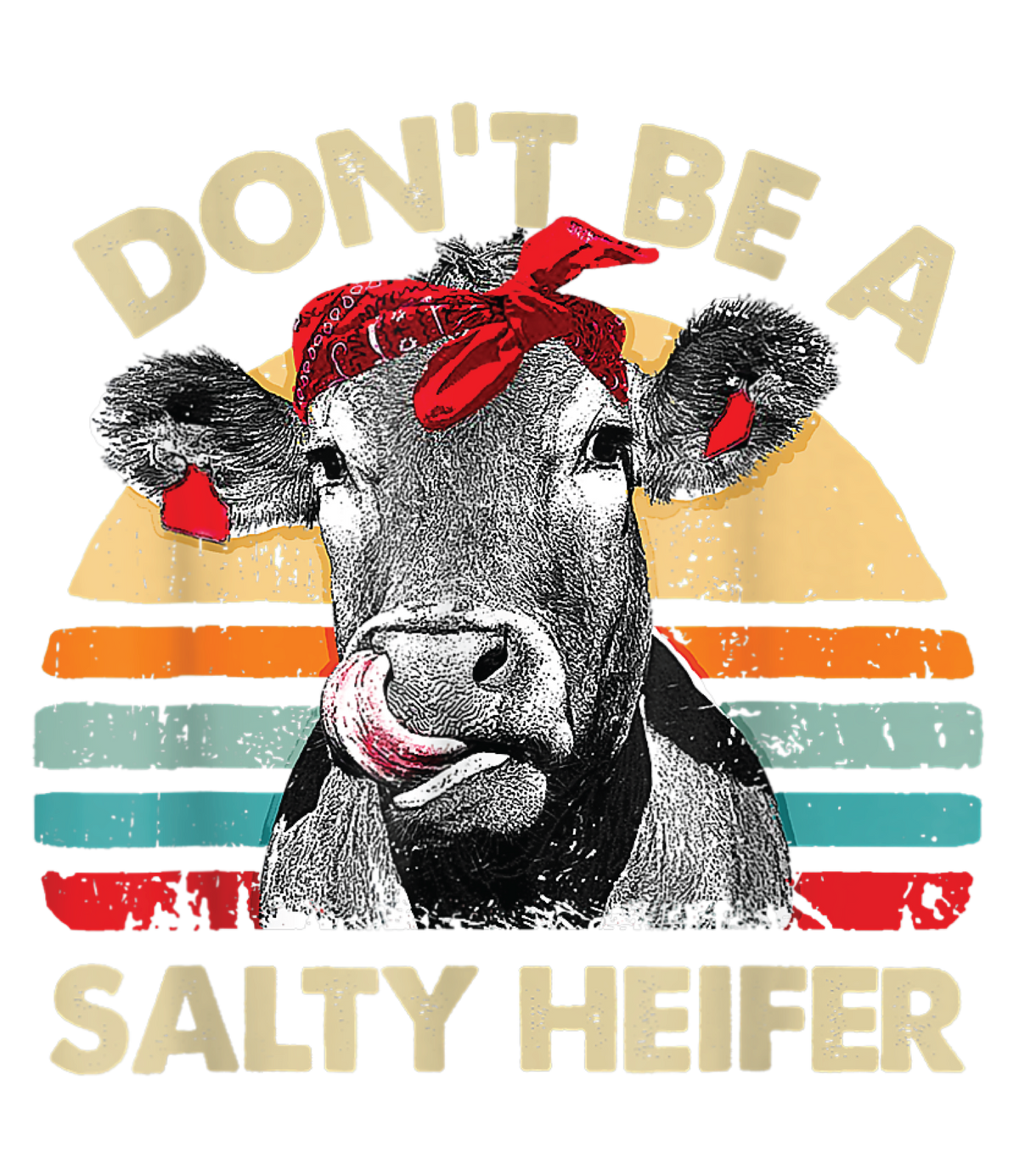 DON'T BE A SALTY HEIFER DTF TRANSFER - Direct Vinyl Supply