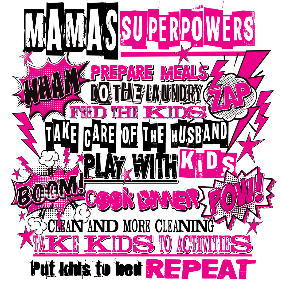 MAMA&#39;S SUPERPOWERS W SLEEVE DTF TRANSFER