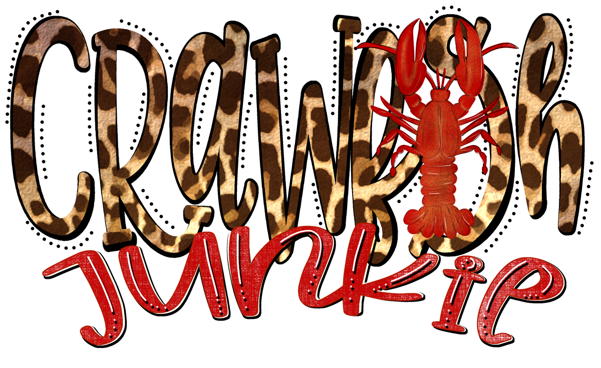 CRAWFISH JUNKIE DTF TRANSFER