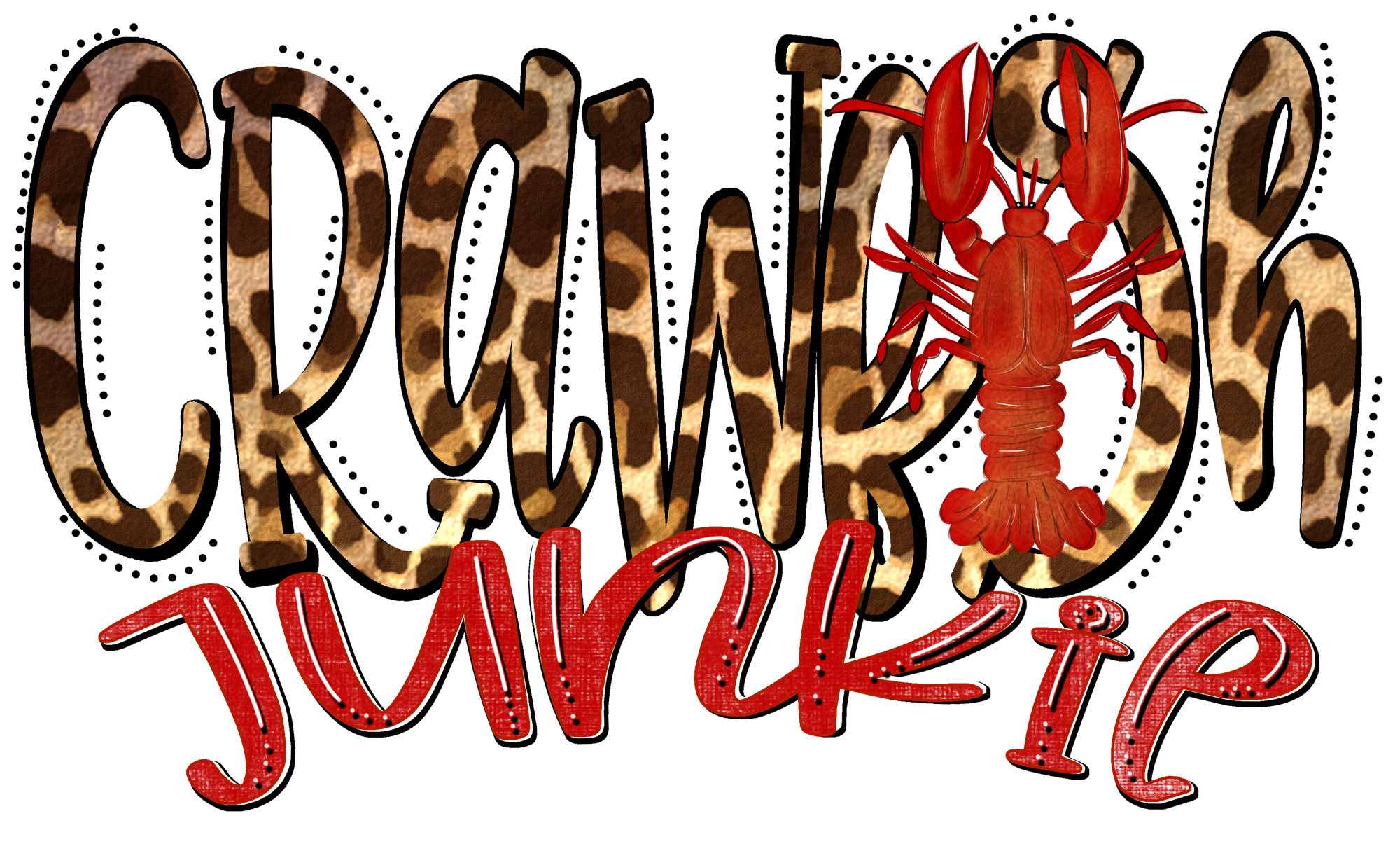 CRAWFISH JUNKIE DTF TRANSFER