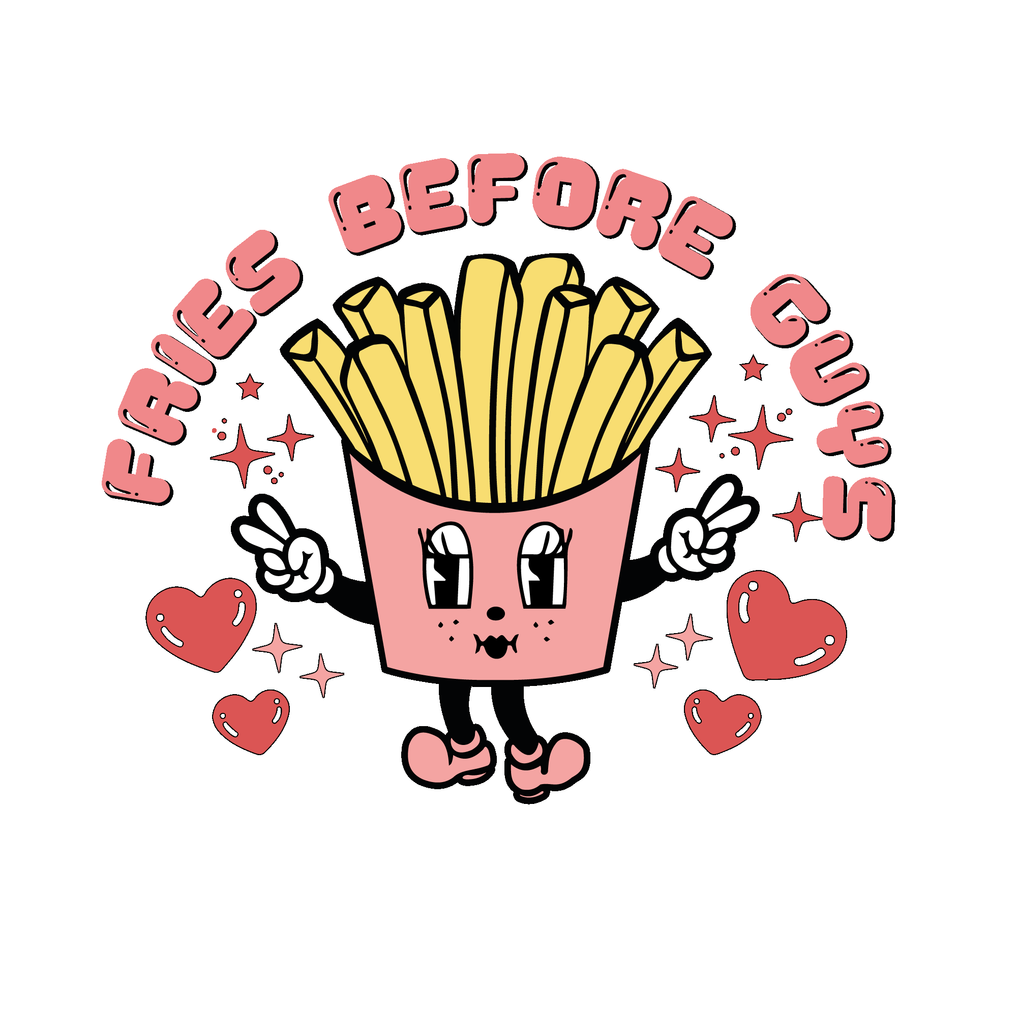 FRIES BEFORE GUYS ADULT DTF TRANSFER