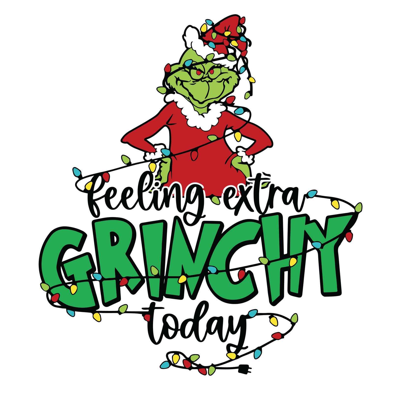 FEELING EXTRA GRINCHY TODAY DTF TRANSFER